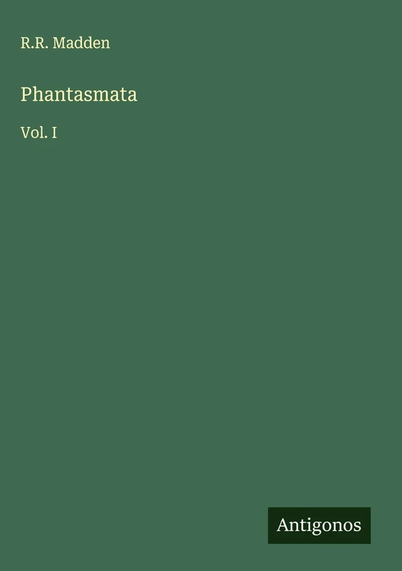Phantasmata: Vol. I