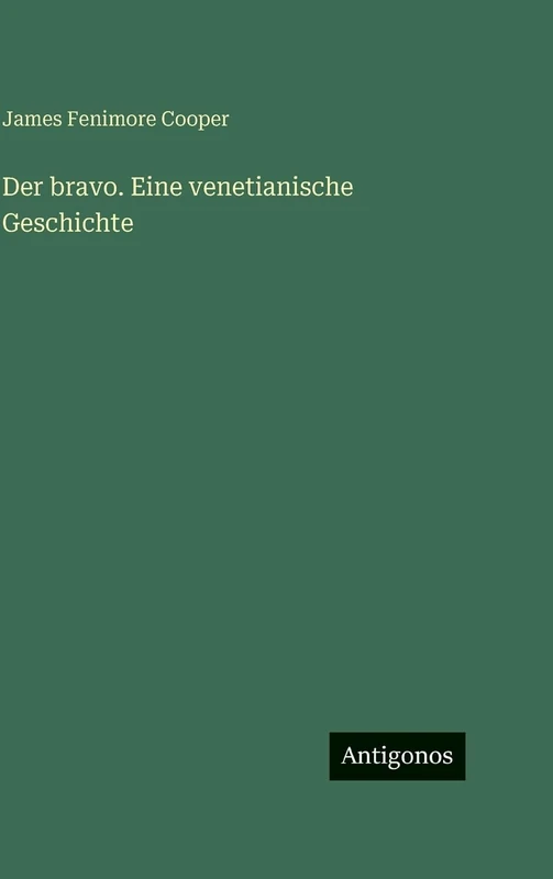 Der bravo. Eine venetianische Geschichte - Image 1
