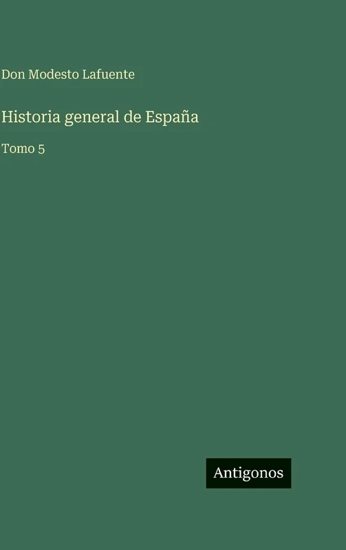 Historia general de España: Tomo 5 - Image 1