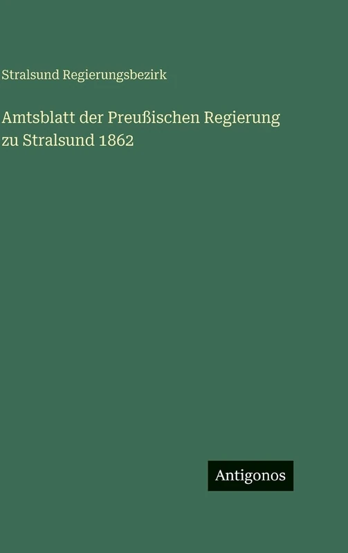 Amtsblatt der Preußischen Regierung zu Stralsund 1862 - Image 1