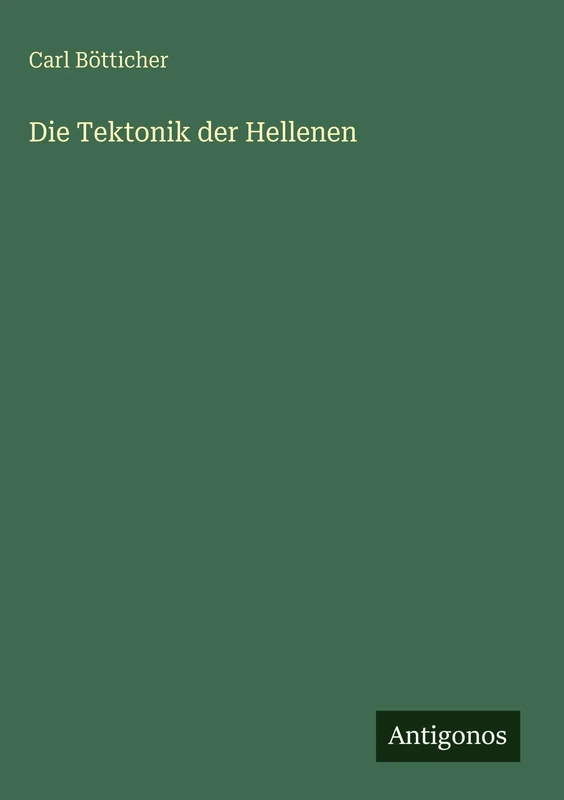 Die Tektonik der Hellenen