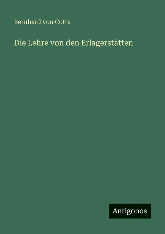 Die Lehre von den Erlagerstätten