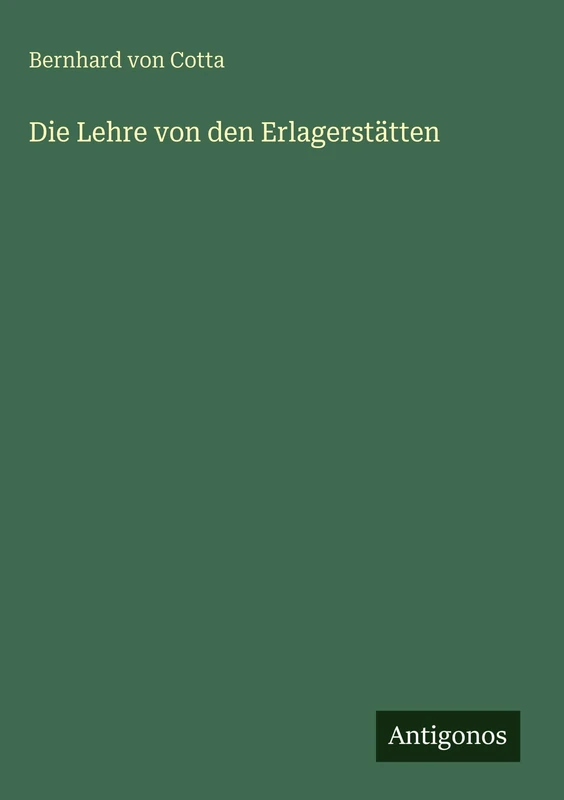 Die Lehre von den Erlagerstätten
