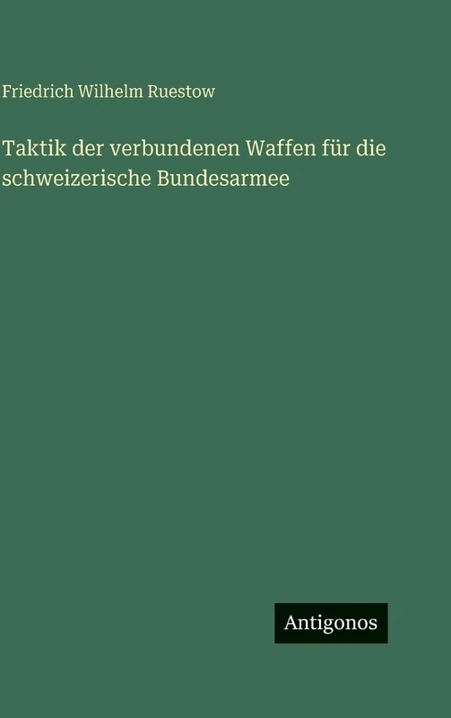 Taktik der verbundenen Waffen für die schweizerische Bundesarmee