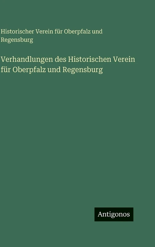 Verhandlungen des Historischen Verein für Oberpfalz und Regensburg