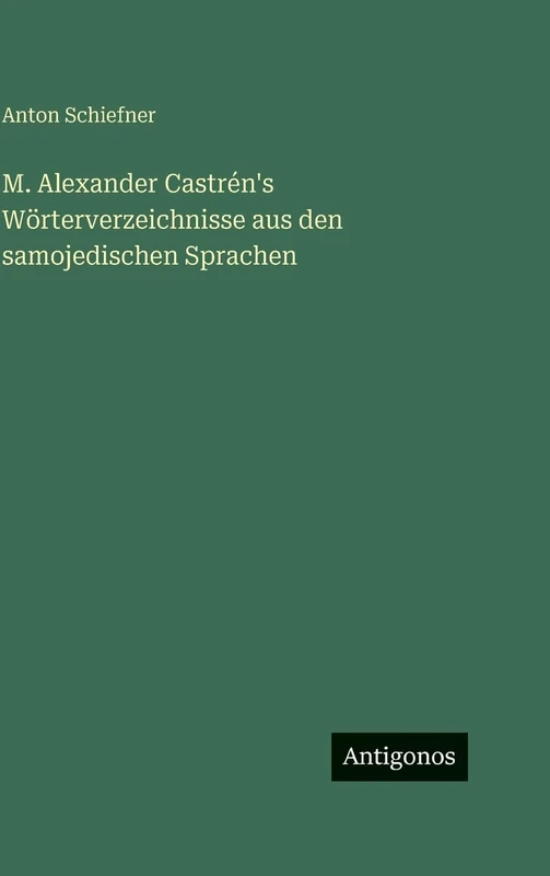 M. Alexander Castrén's Wörterverzeichnisse aus den samojedischen Sprachen - Image 1