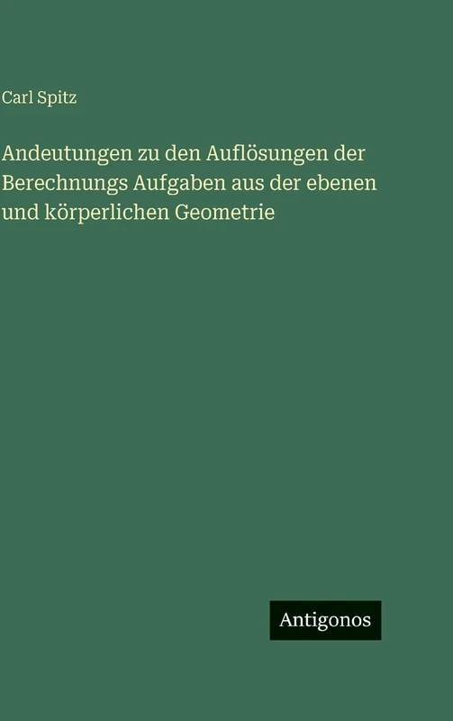Andeutungen zu den Auflösungen der Berechnungs Aufgaben aus der ebenen und körperlichen Geometrie - Image 1