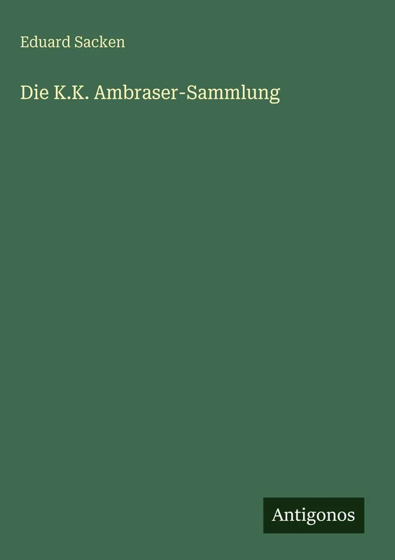 Die K.K. Ambraser-Sammlung - Image 1