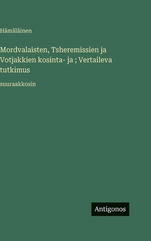 Mordvalaisten, Tsheremissien ja Votjakkien kosinta- ja; Vertaileva tutkimus: suuraakkosin