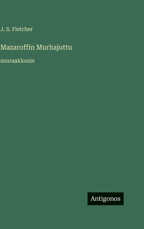 Mazaroffin Murhajuttu: suuraakkosin