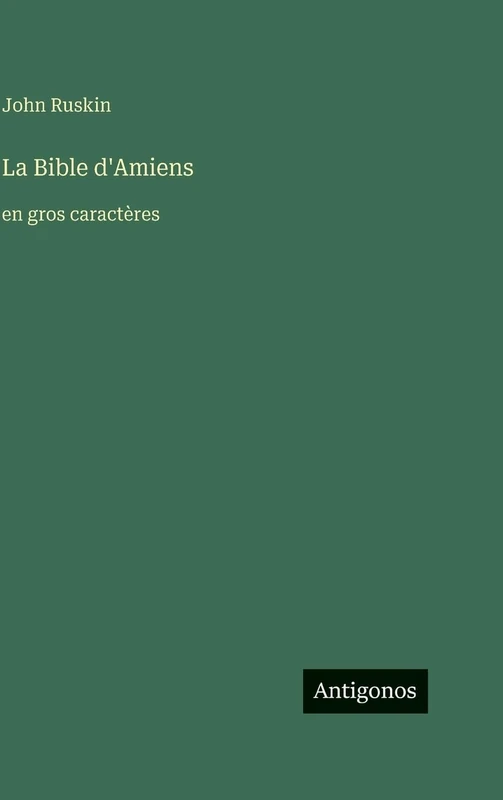 La Bible d'Amiens: en gros caractères