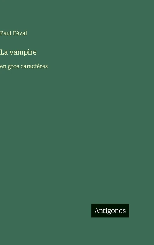 La vampire: en gros caractères