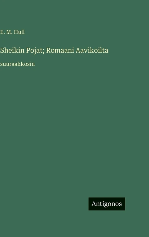 Sheikin Pojat; Romaani Aavikoilta: suuraakkosin - Image 1