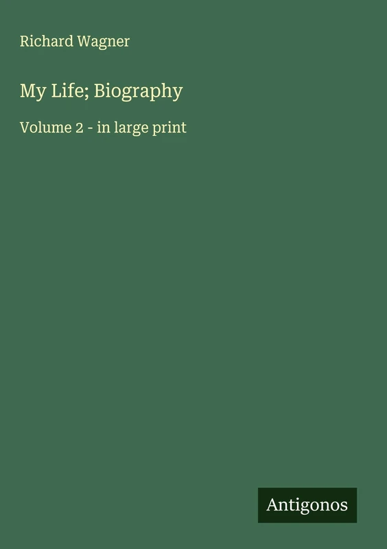 My Life; Biography: Volume 2 - in large print