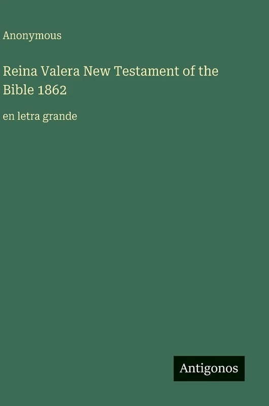 Reina Valera New Testament of the Bible 1862: en letra grande - Image 1