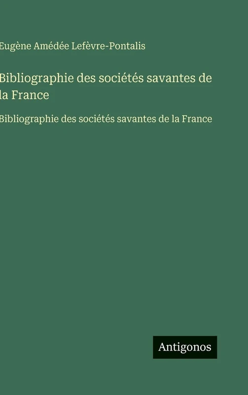 Bibliographie des sociétés savantes de la France: Bibliographie des sociétés savantes de la France - Image 1