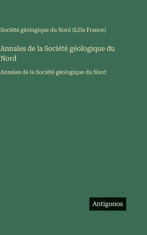 Annales de la Société géologique du Nord: Annales de la Société géologique du Nord