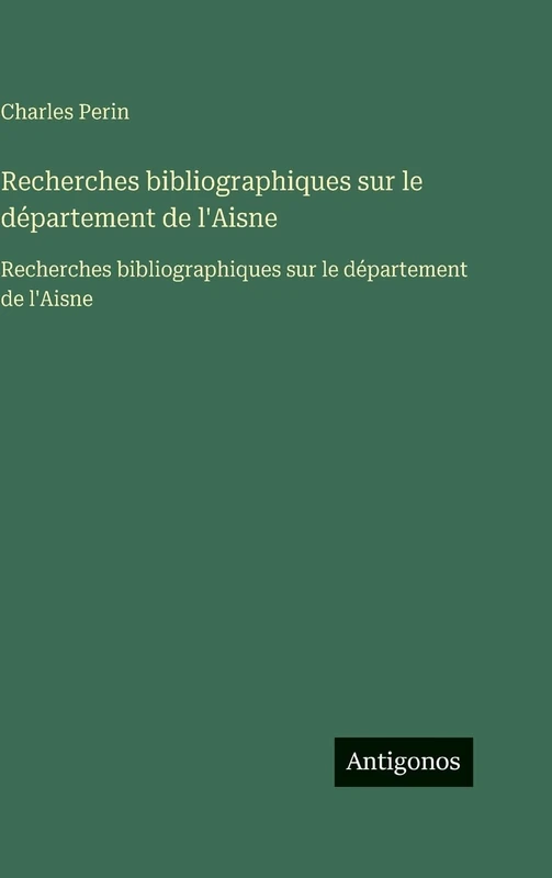 Recherches bibliographiques sur le département de l'Aisne: Recherches bibliographiques sur le département de l'Aisne - Image 1