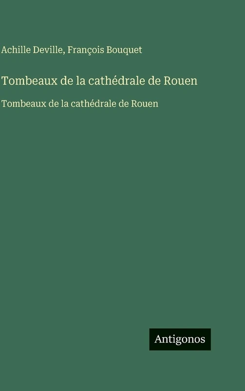 Tombeaux de la cathédrale de Rouen: Tombeaux de la cathédrale de Rouen
