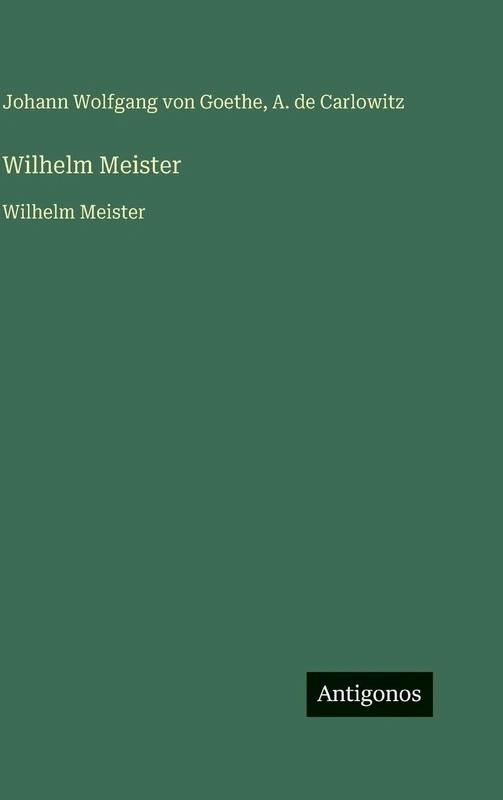 Wilhelm Meister: Wilhelm Meister