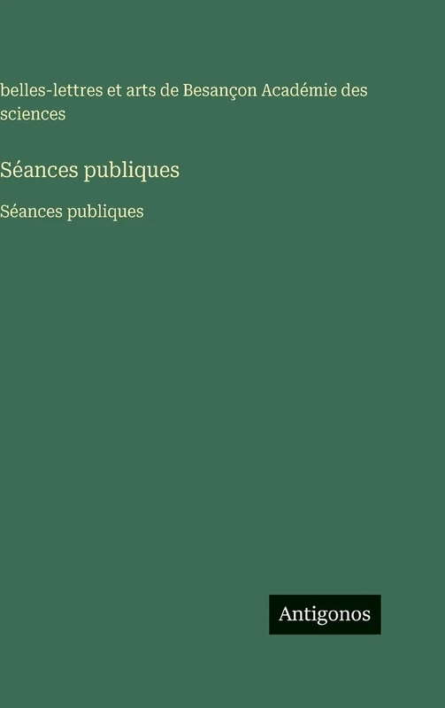 Séances publiques: Séances publiques
