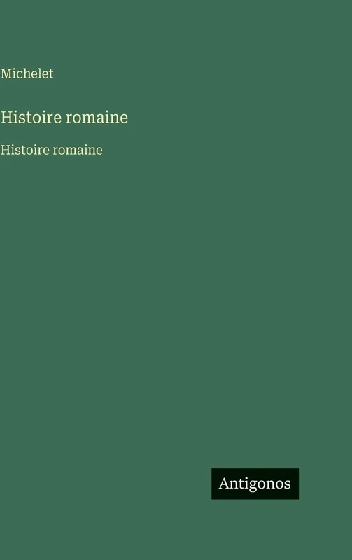 Histoire romaine: Histoire romaine