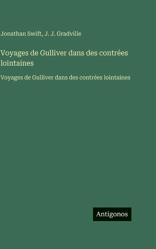 Voyages de Gulliver dans des contrées lointaines: Voyages de Gulliver dans des contrées lointaines