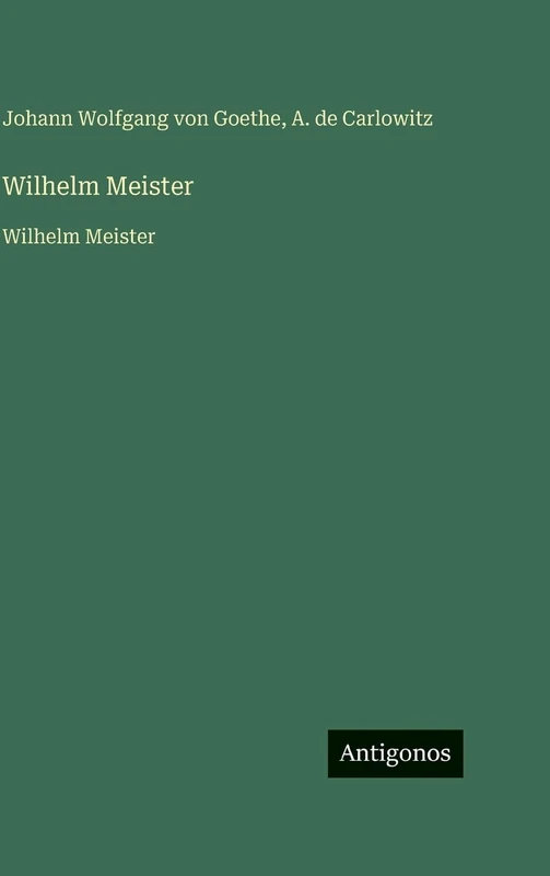 Wilhelm Meister: Wilhelm Meister