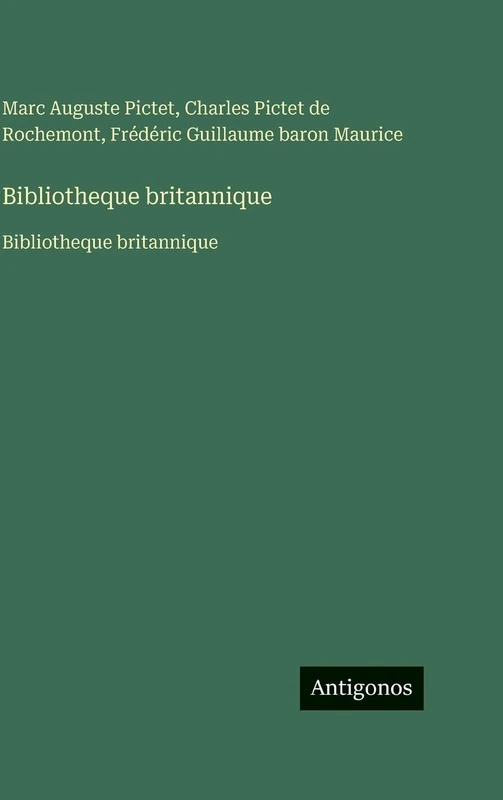 Bibliotheque britannique: Bibliotheque britannique