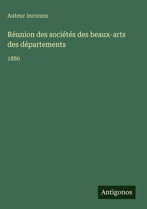 Réunion des sociétés des beaux-arts des départements: 1880