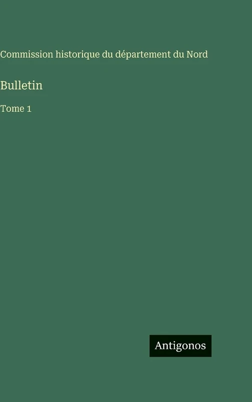 Bulletin: Tome 1