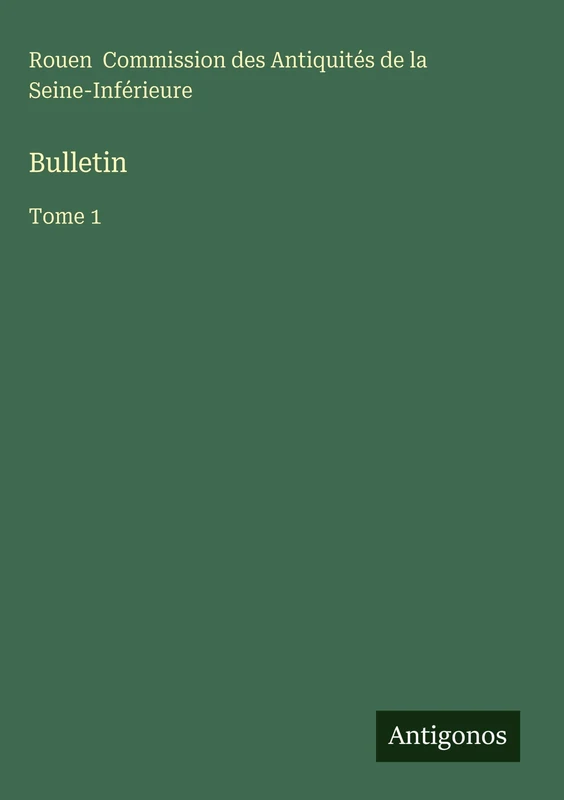 Bulletin: Tome 1