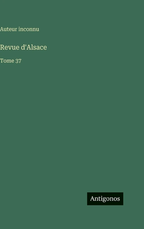 Revue d'Alsace: Tome 37