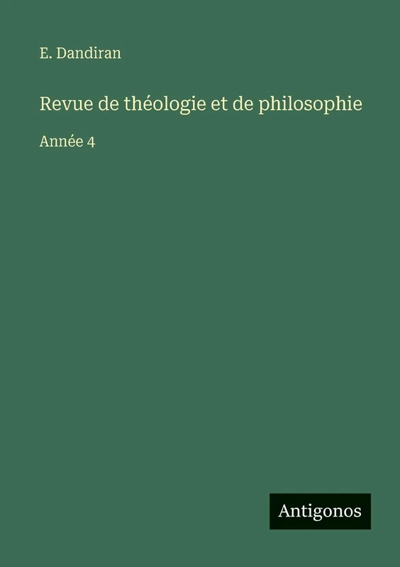 Revue de théologie et de philosophie: Année 4 - Image 1