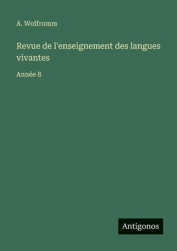 Revue de l'enseignement des langues vivantes: Année 8