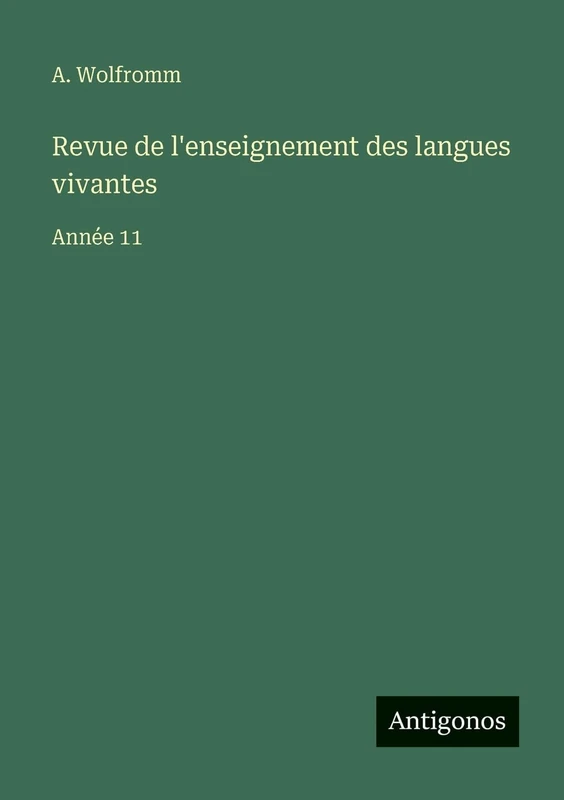 Revue de l'enseignement des langues vivantes: Année 11