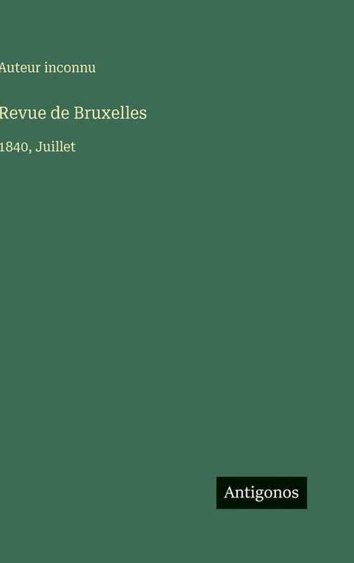 Revue de Bruxelles: 1840, Juillet - Image 1