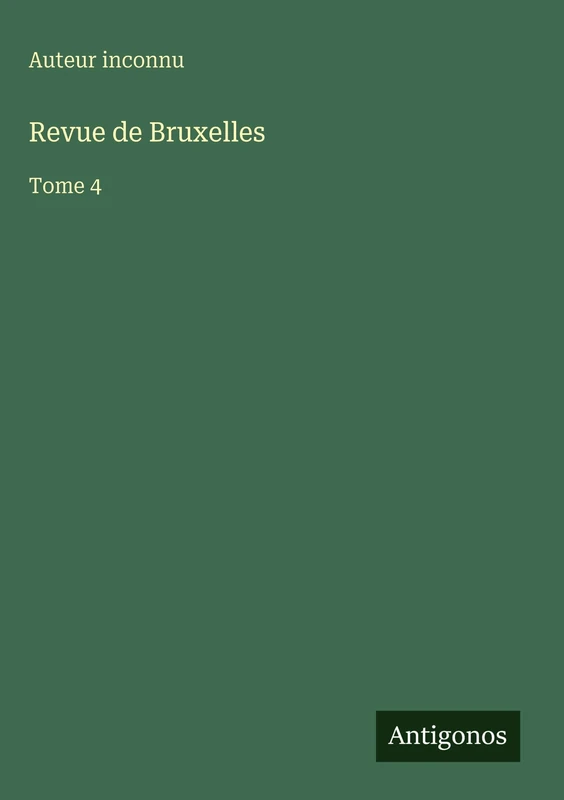 Revue de Bruxelles: Tome 4