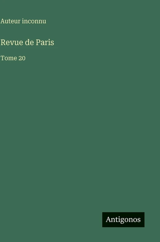 Revue de Paris: Tome 20
