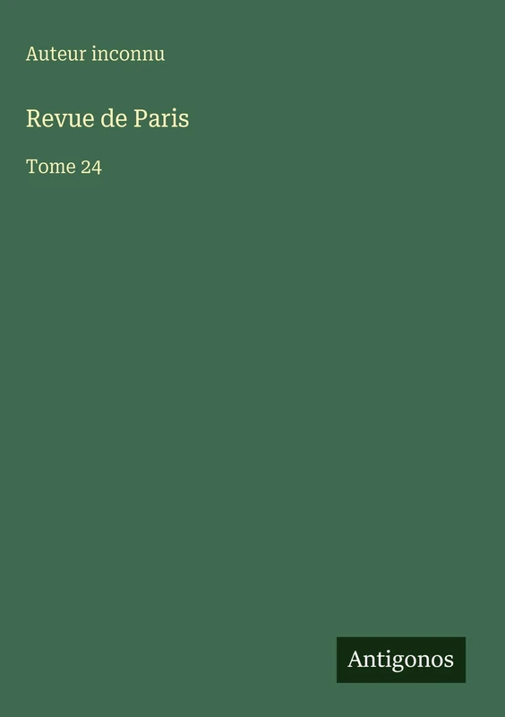 Revue de Paris: Tome 24