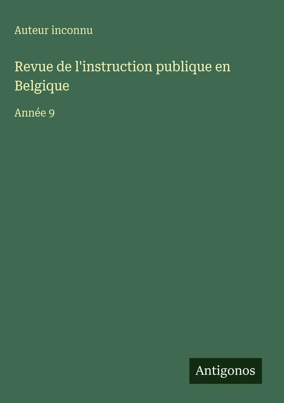 Revue de l'instruction publique en Belgique: Année 9 - Image 1
