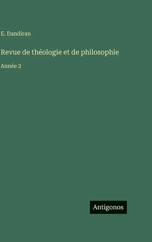 Revue de théologie et de philosophie: Année 2