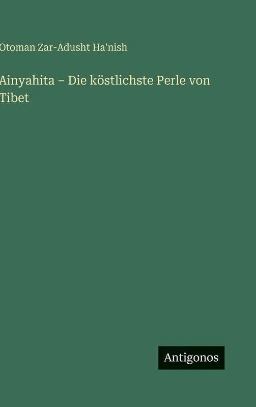 Ainyahita - Die köstlichste Perle von Tibet