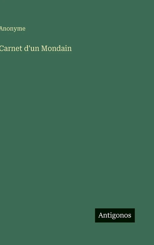 Carnet d'un Mondain - 1882 Original Edition Reprint