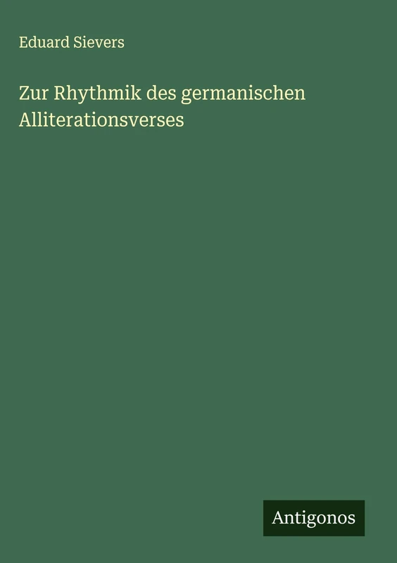 Zur Rhythmik des germanischen Alliterationsverses