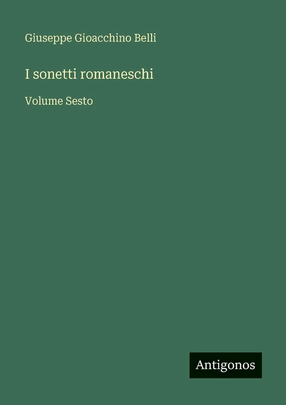 I sonetti romaneschi: Volume Sesto