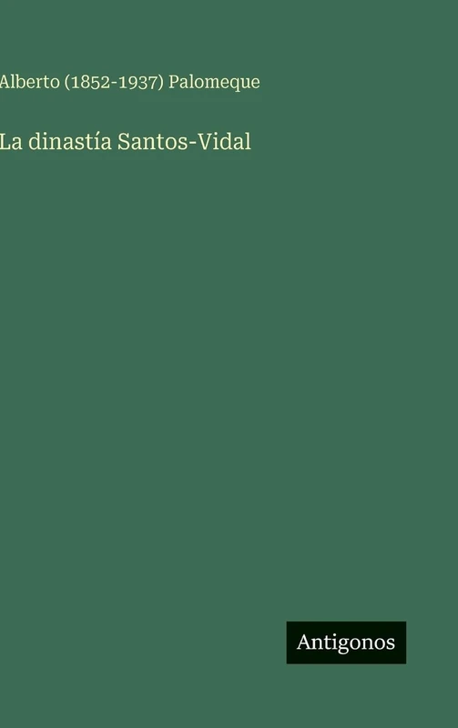 La dinastía Santos-Vidal