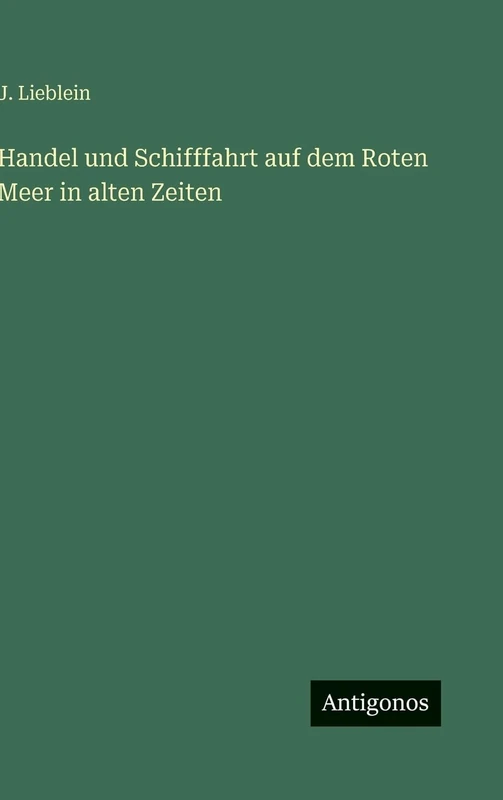 Handel und Schifffahrt auf dem Roten Meer in alten Zeiten