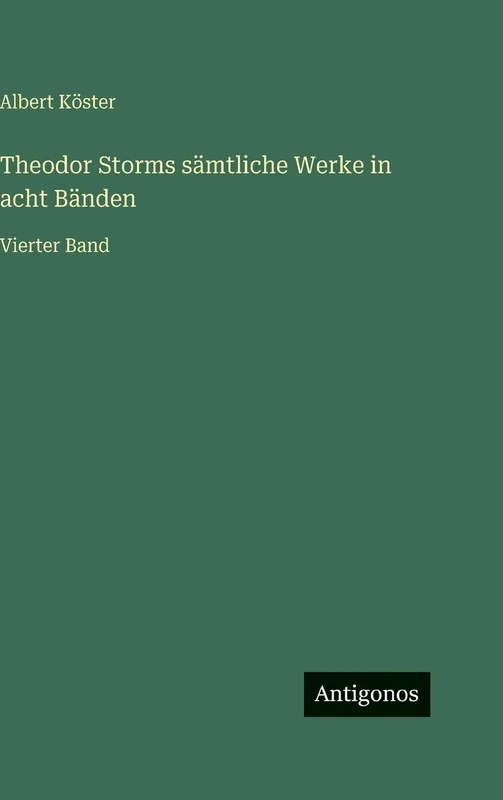 Theodor Storms sämtliche Werke in acht Bänden: Vierter Band - Image 1