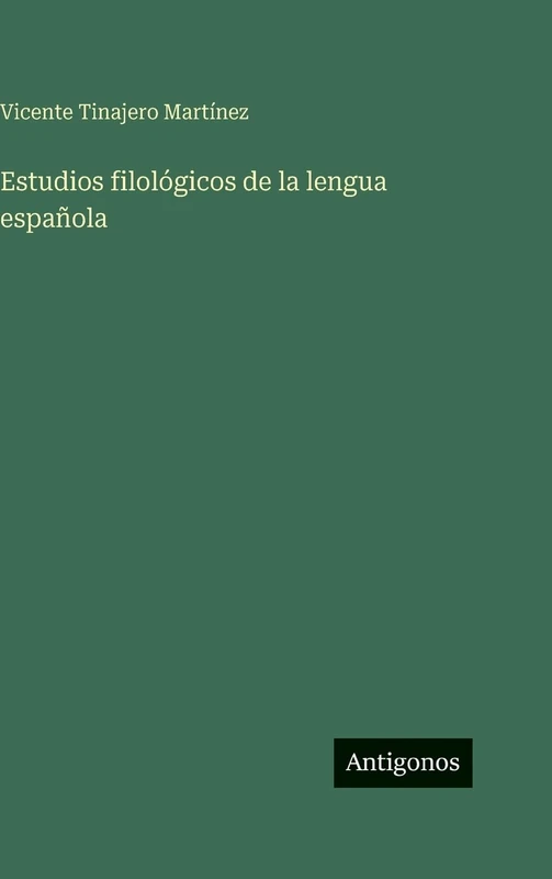 Estudios filológicos de la lengua española